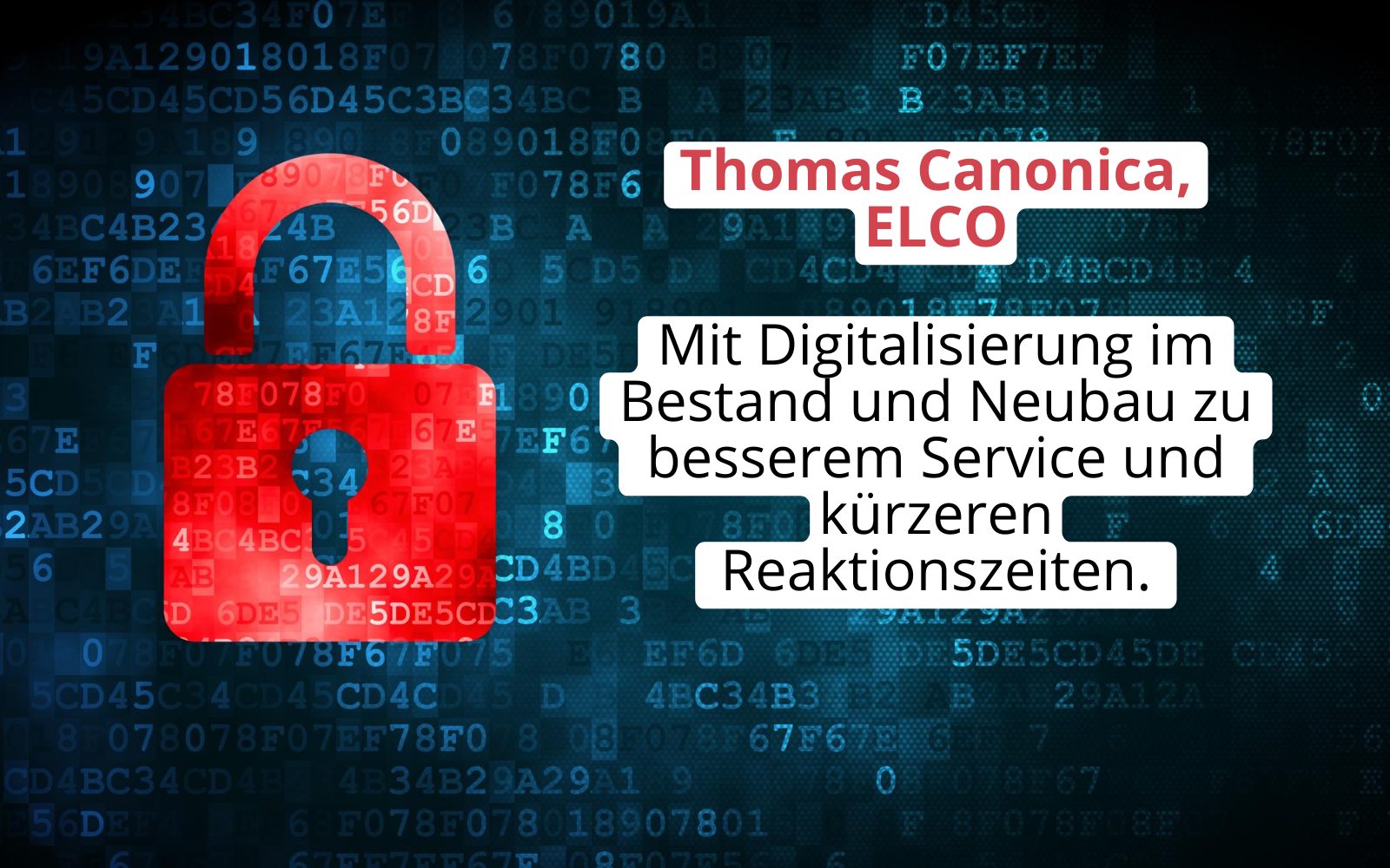 Thomas Canonica, ELCO: Mit Digitalisierung im Bestand und Neubau zu besserem Service und kürzeren Reaktionszeiten